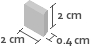 2cm x 0.4cm x 2cm(h)